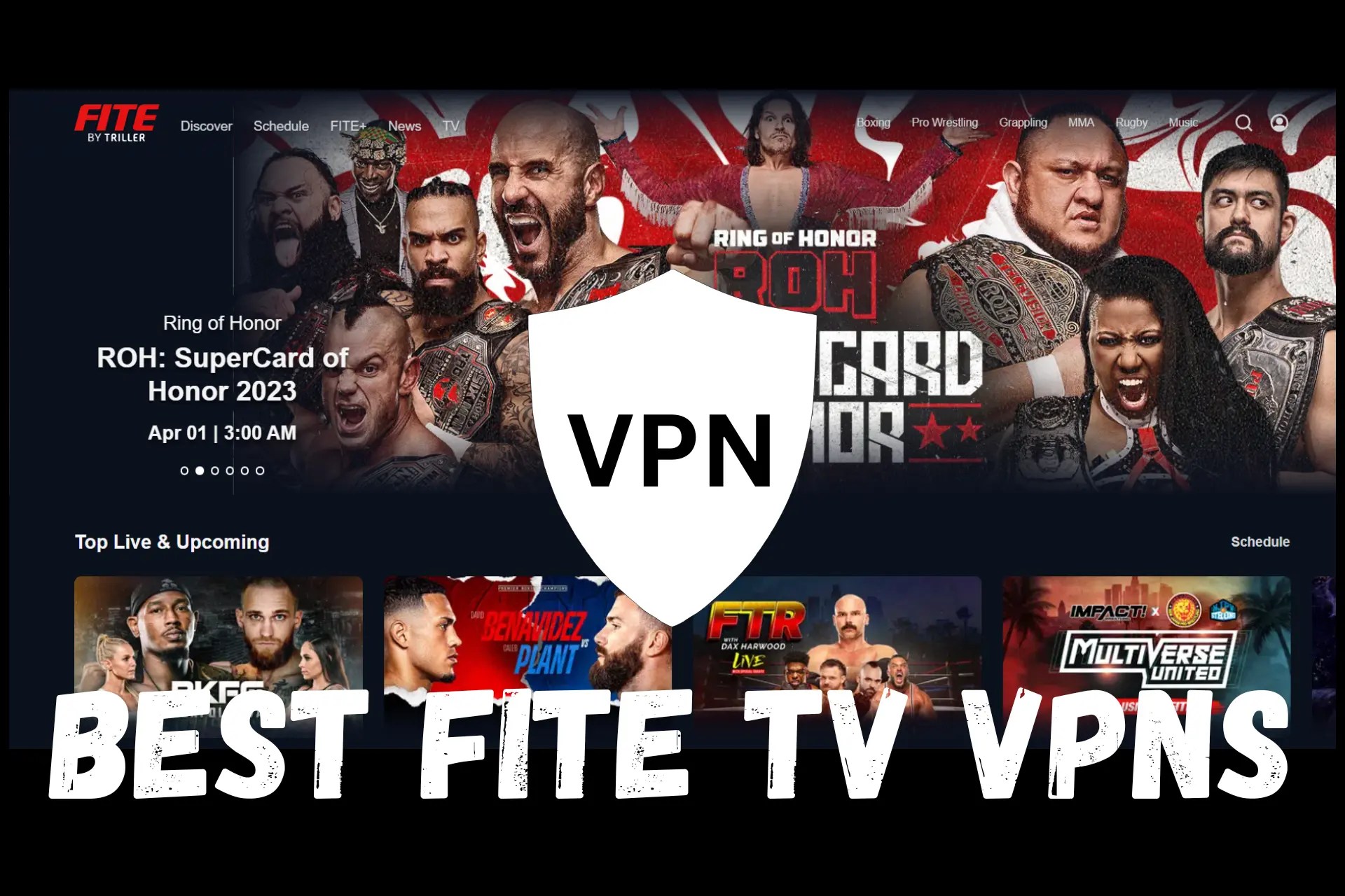 3 Best FITE TV VPN Services To Watch All Shows in 2024
