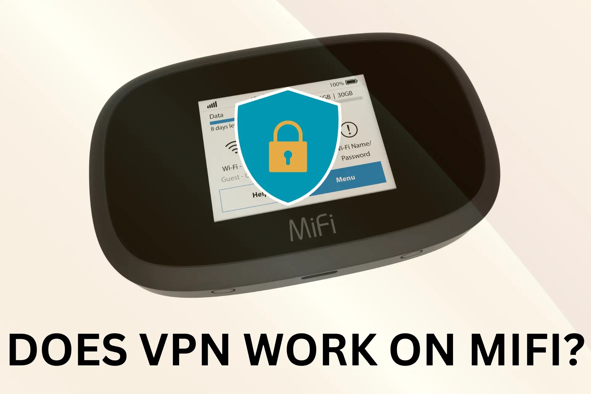 Does VPN Work With MiFi? How to Set it Up