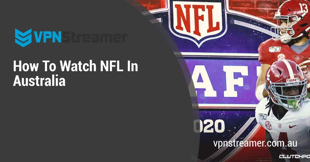 How To Watch NFL In Australia