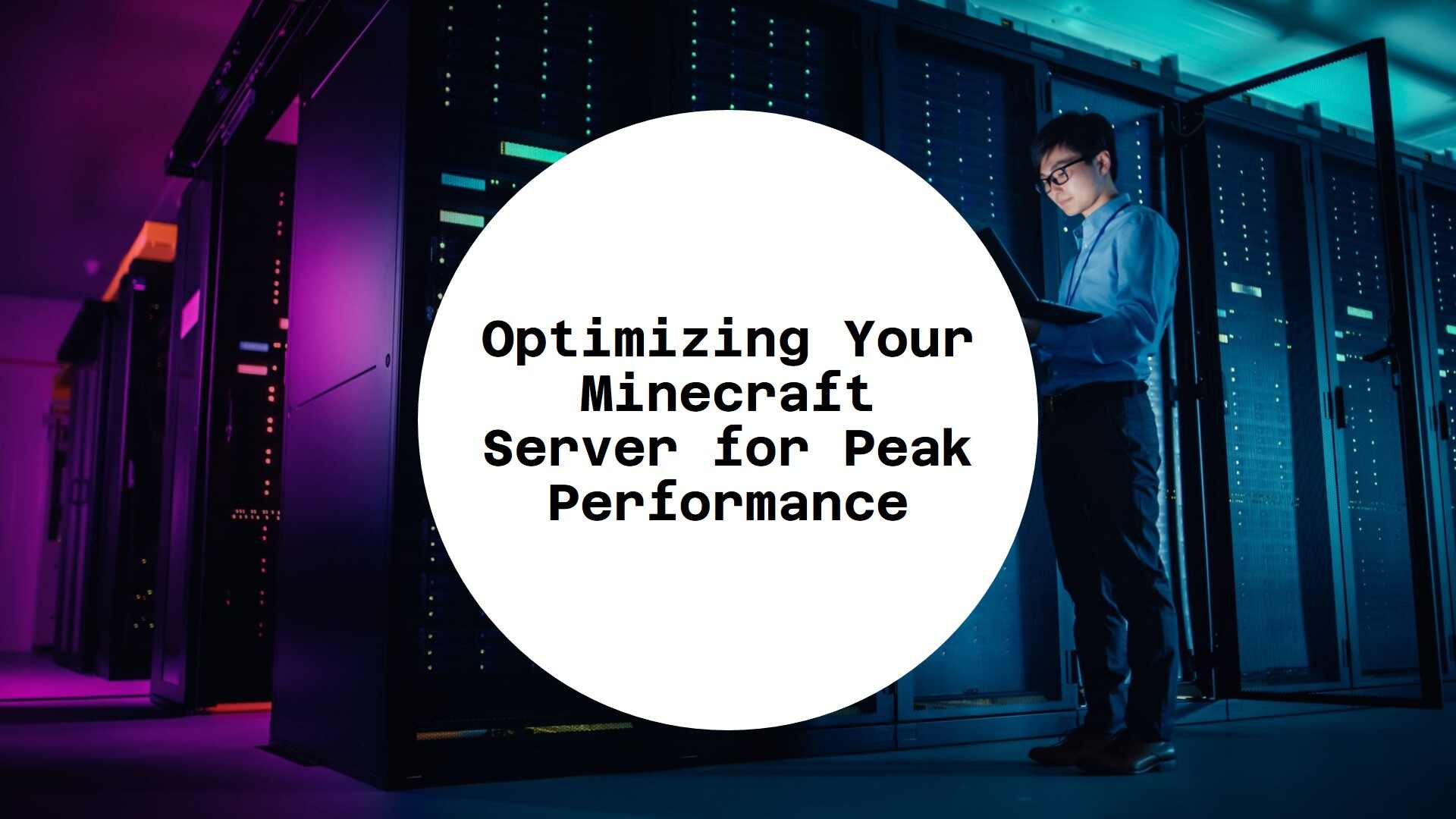 How To prevent Lag On Minecraft Server During Peak Times? Best VPS