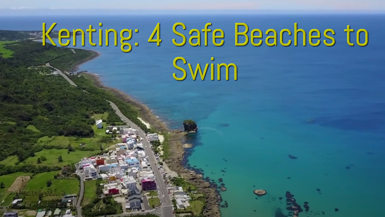 Kenting 4 Best Beaches to Swim