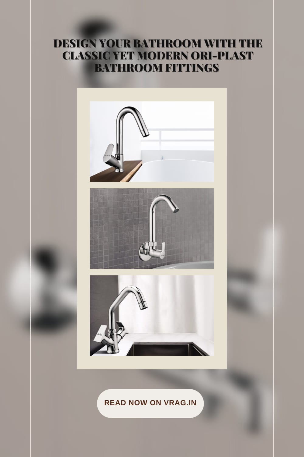 Add a modern yet luxurious twist with OriPlast bathroom fittings