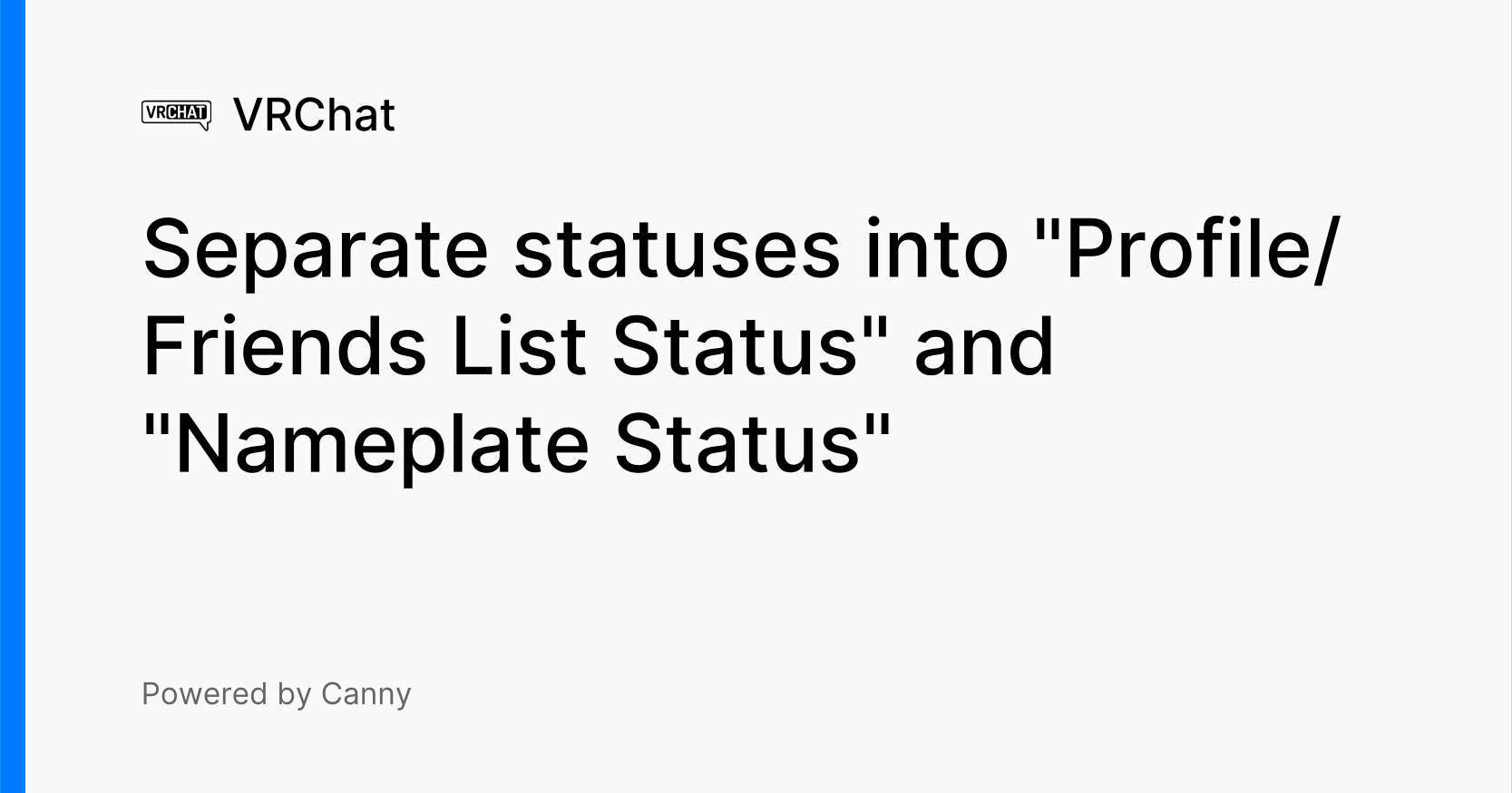 Separate statuses into "Profile/Friends List Status" and "Nameplate