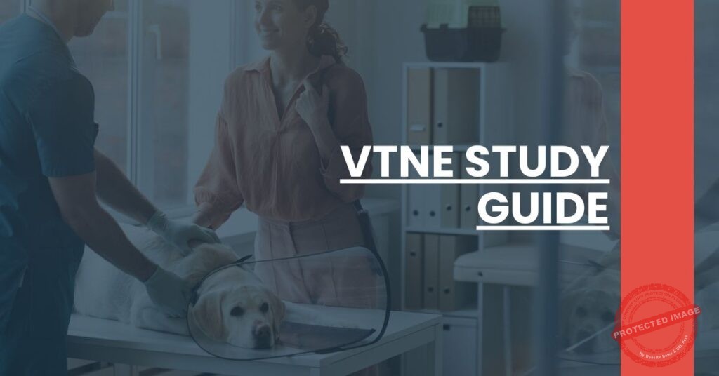 VTNE Study Guide VTNE 101