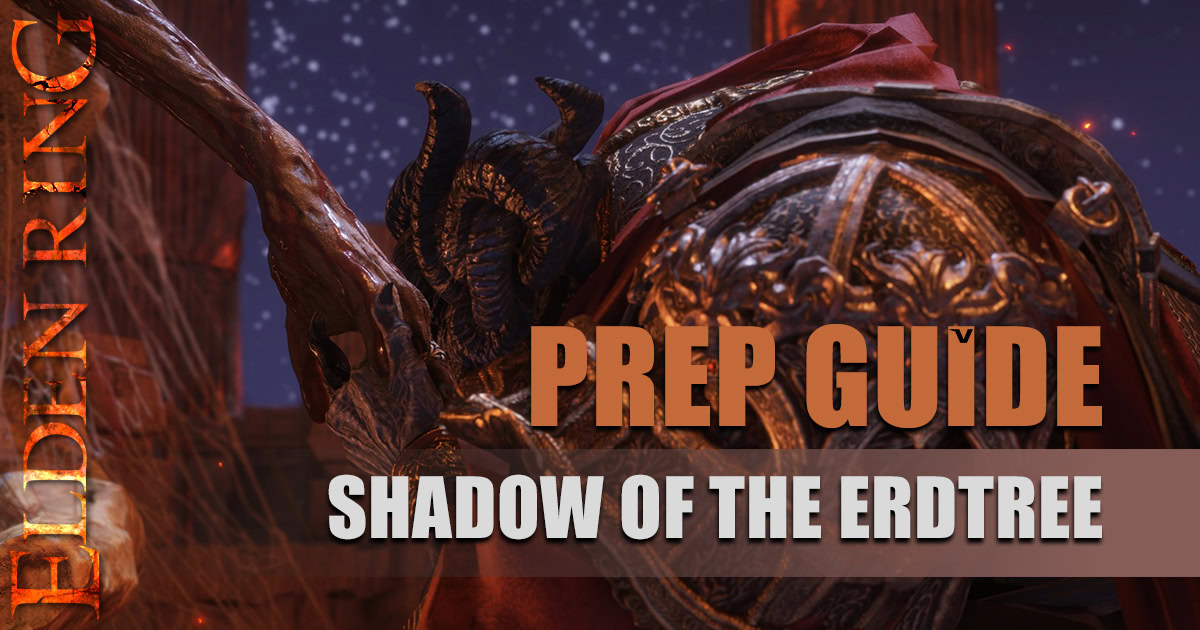How to Unlock Shadow of the Erdtree and Prepare for the Land of Shadows