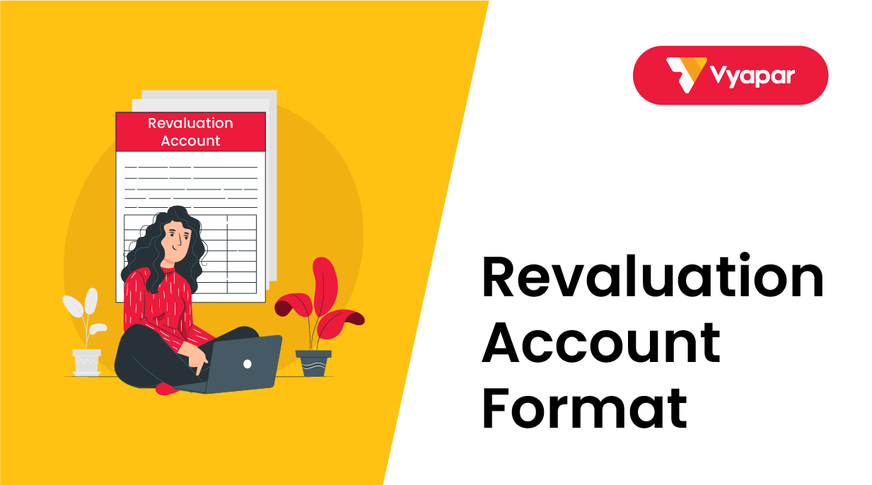 Revaluation Account Format Enhance Financial Transparency