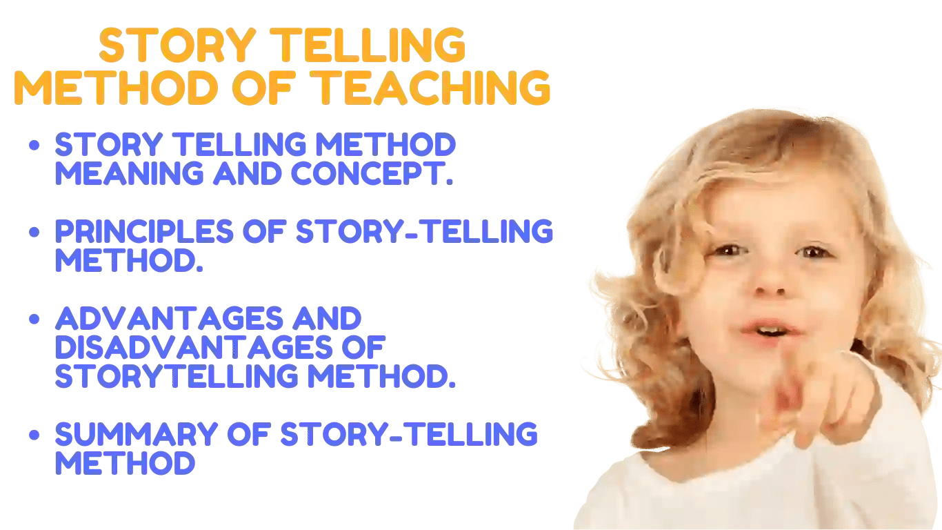 Story Telling Method of Teaching Advantages & Disadvantages