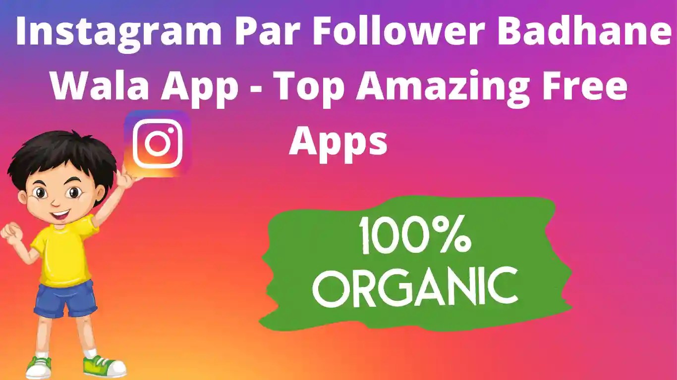 Instagram Par Follower Badhane Wala App Top Apps