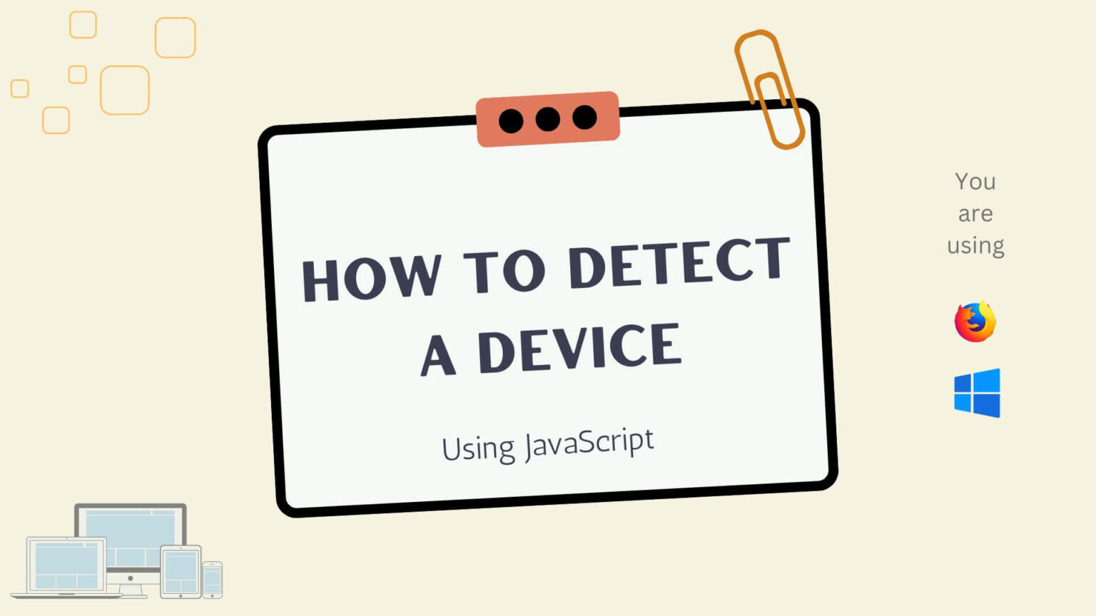 How to detect a device using the device.js library