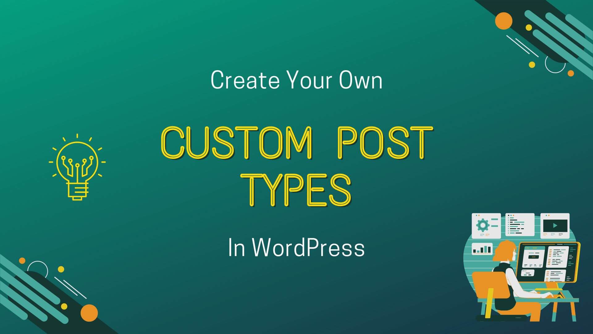 A Comprehensive Guide to Custom Post Types Unlocking WordPress
