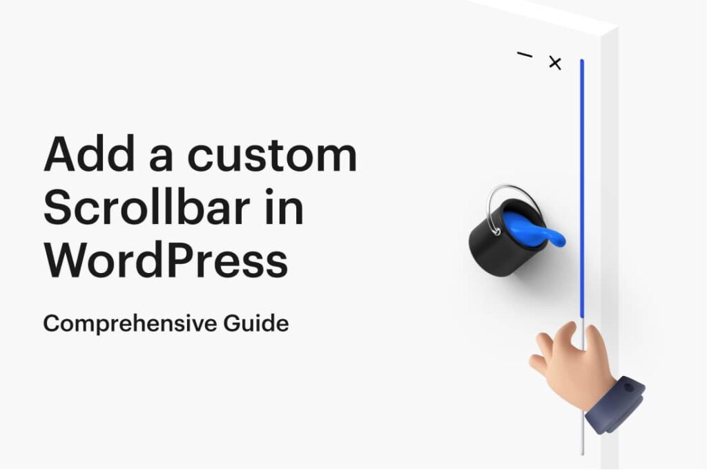 How to add custom scrollbar in WordPress Comprehensive Guide neuronthemes