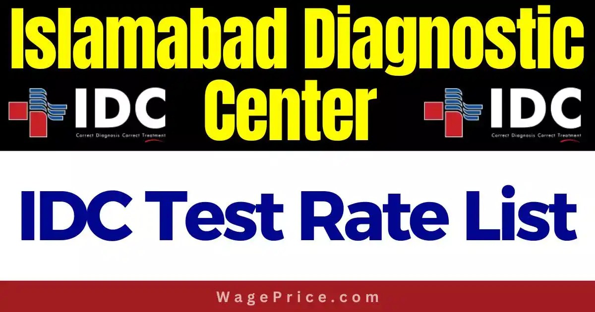 Islamabad Diagnostic Center IDC Test Rate List 2024 [Catalogue]