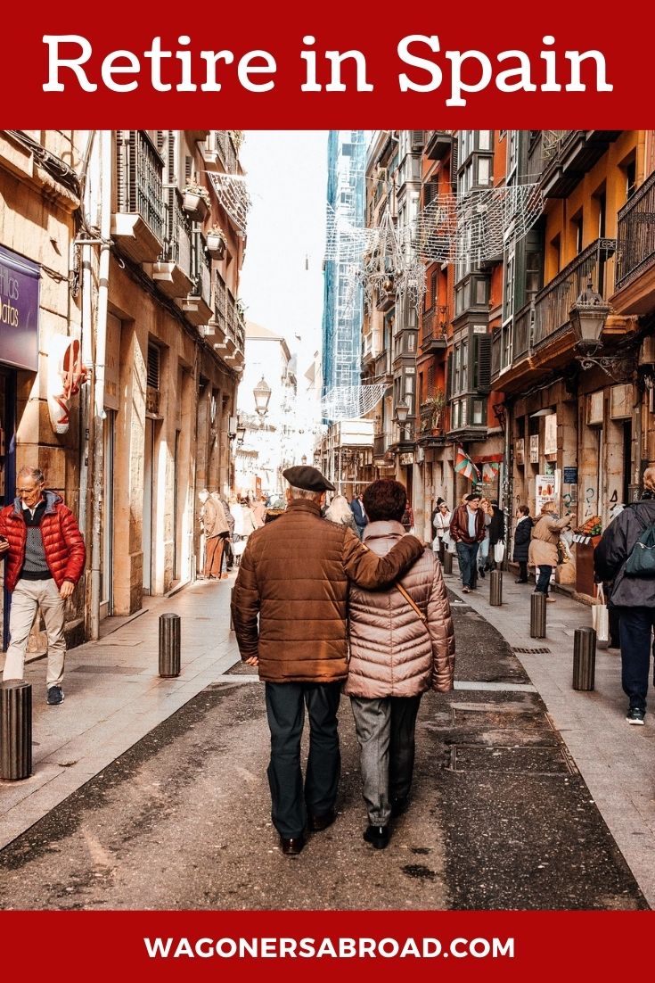Retire In Spain Our Guide, Tips & Advice Wagoners Abroad