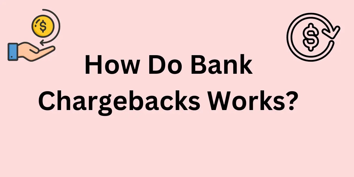 Bank Chargebacks Explained International And Domestic(2024)