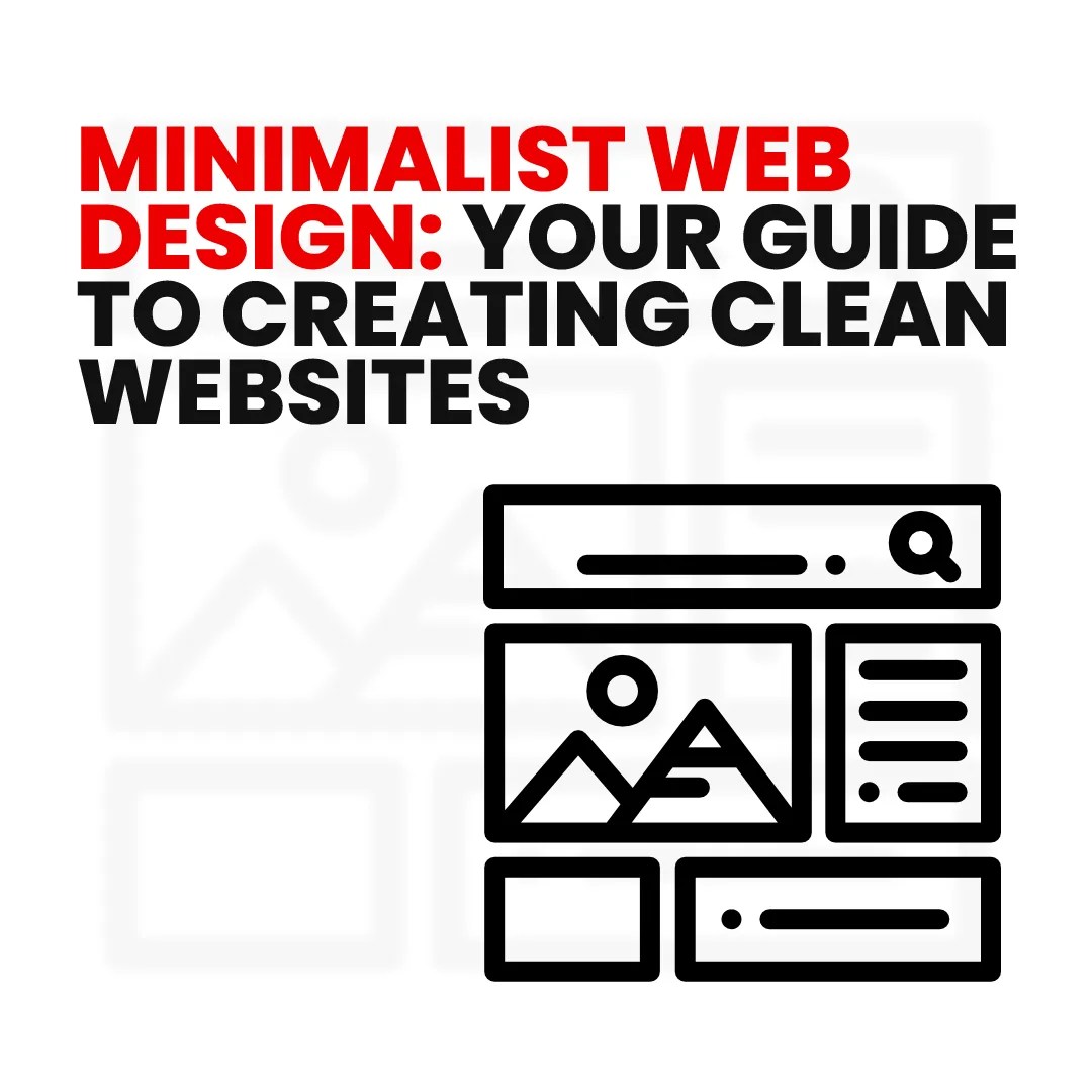 Minimalist Web Design Your Guide To Creating Clean Websites