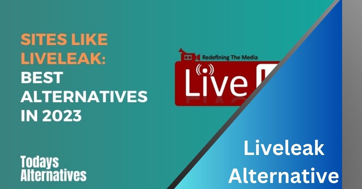 Liveleak Alternative Find Out Everything You Need To Know!