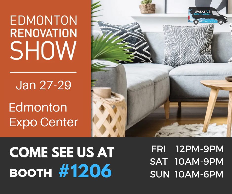 Edmonton Renovation Show! Walker's Water Systems
