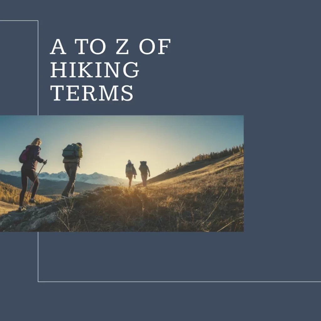 Glossary of Hiking Terms what do all those words mean? Walking Academy