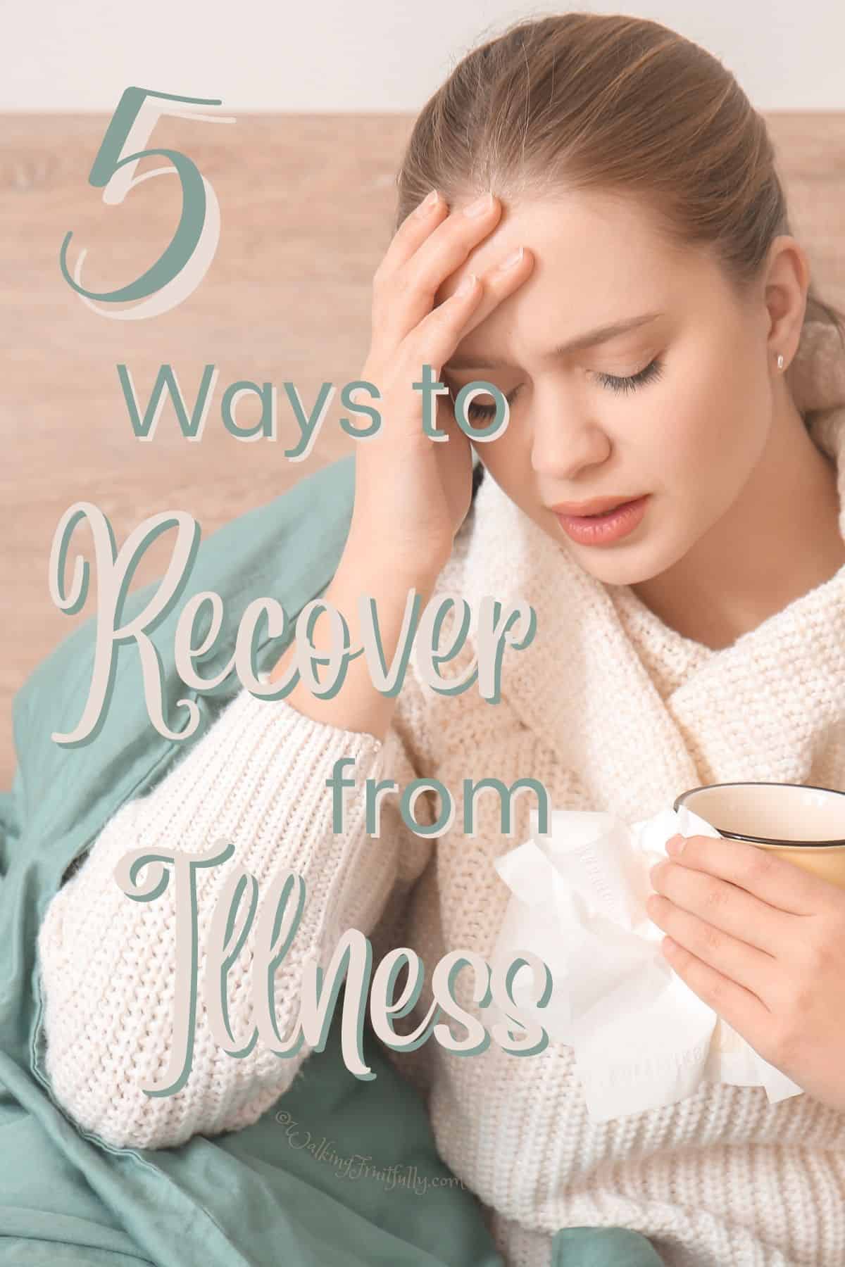 5 Ways to Recover from Illness at Home