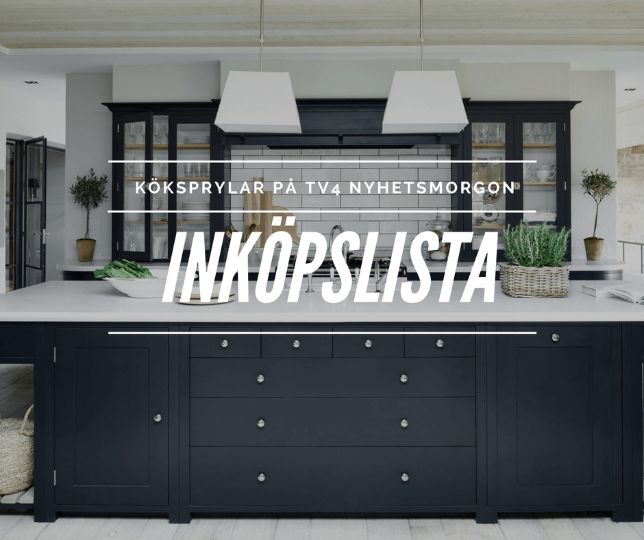 tv4 köket Inköpslista Tv4 Nyhetsmorgon - Köket - Prylar, Fordon & Lifestyle | Miss Geek