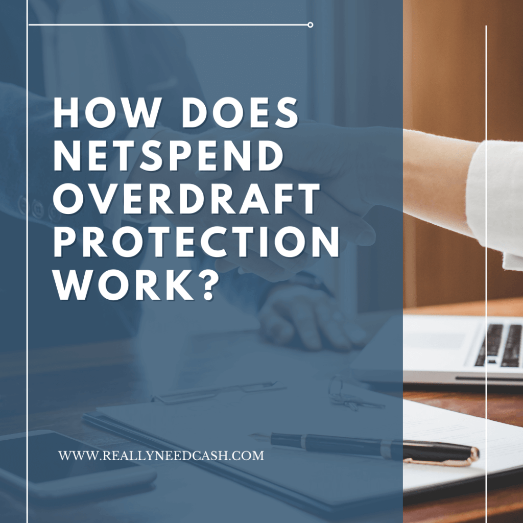 How Does NetSpend Overdraft Protection Work? Eligibility And Activation