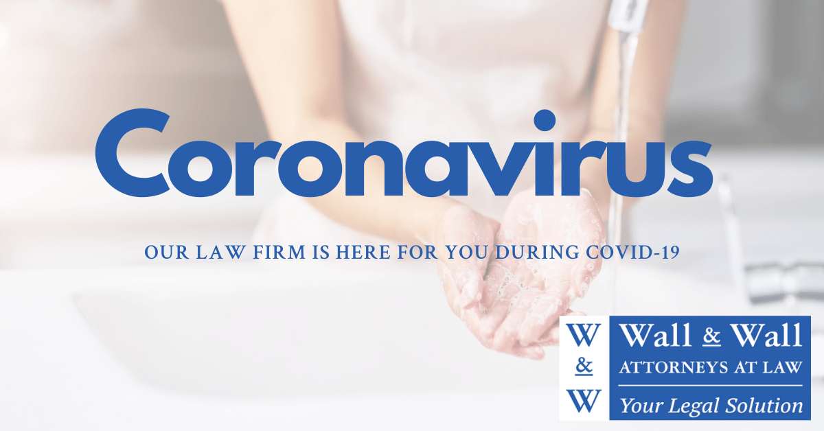 Coronavirus and Appointments Wall and Wall Attorneys at Law PC