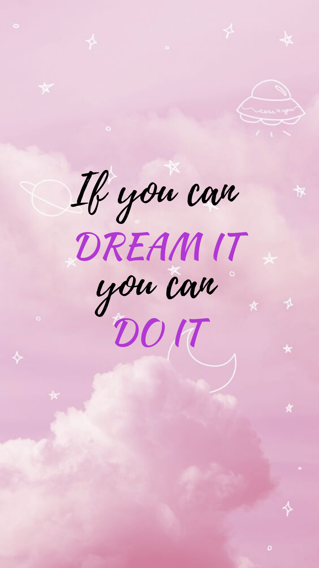 If You Can Dream It You Can Do It Wallpapers Top Free If You Can