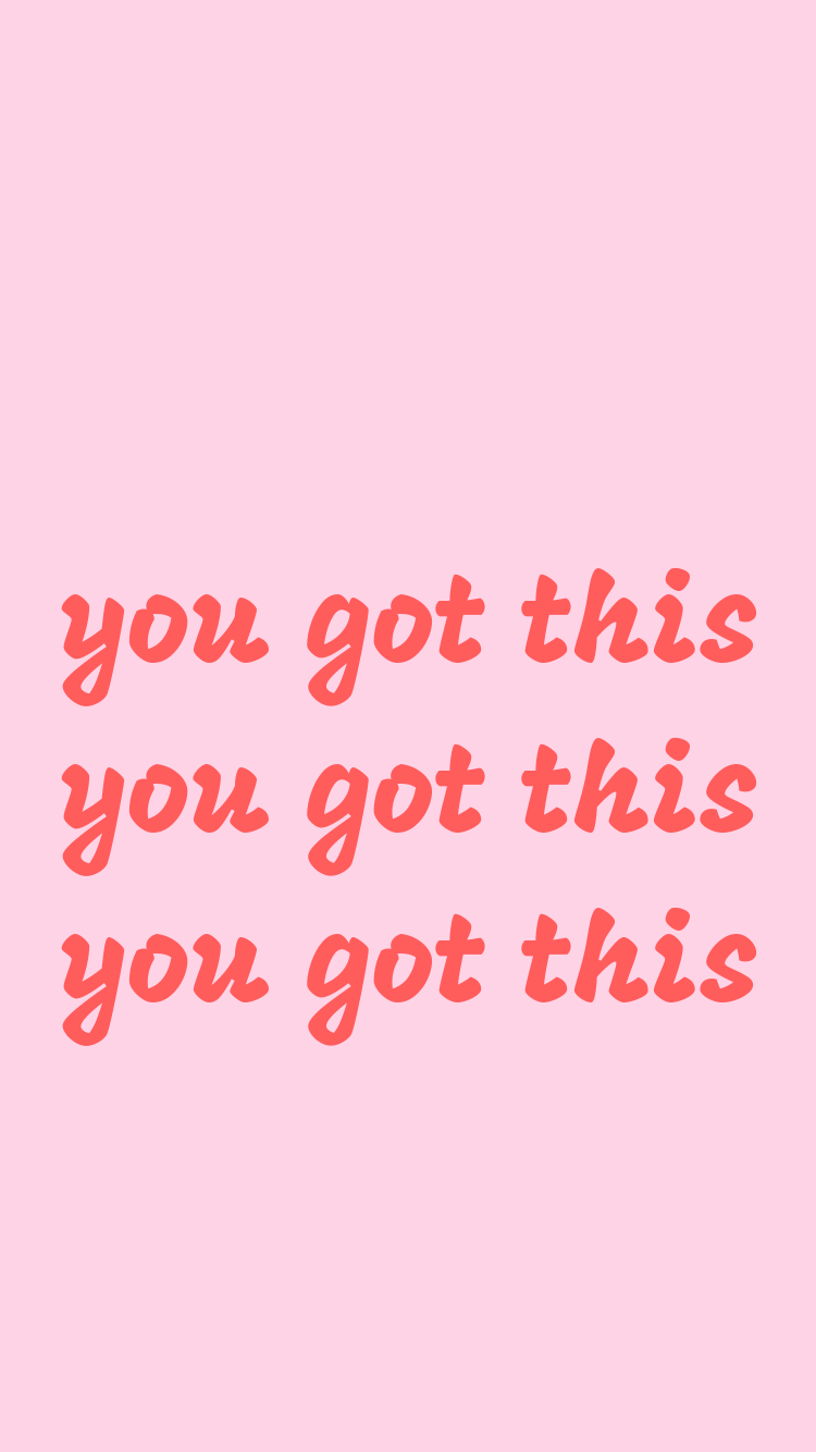 You Got This Background