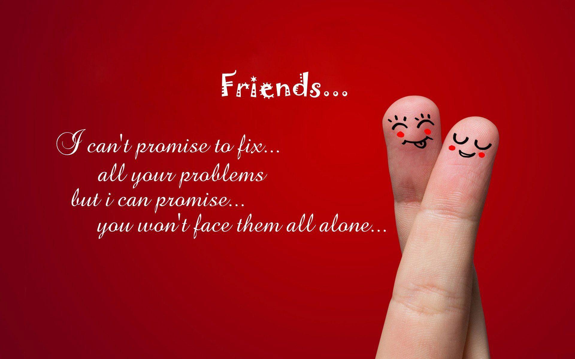 Friends Quotes Wallpapers Top Free Friends Quotes Backgrounds