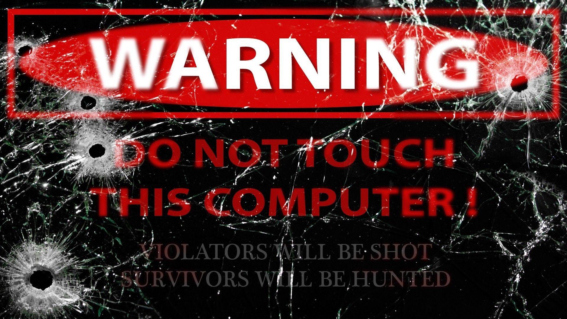 Warning Wallpapers Top Free Warning Backgrounds WallpaperAccess