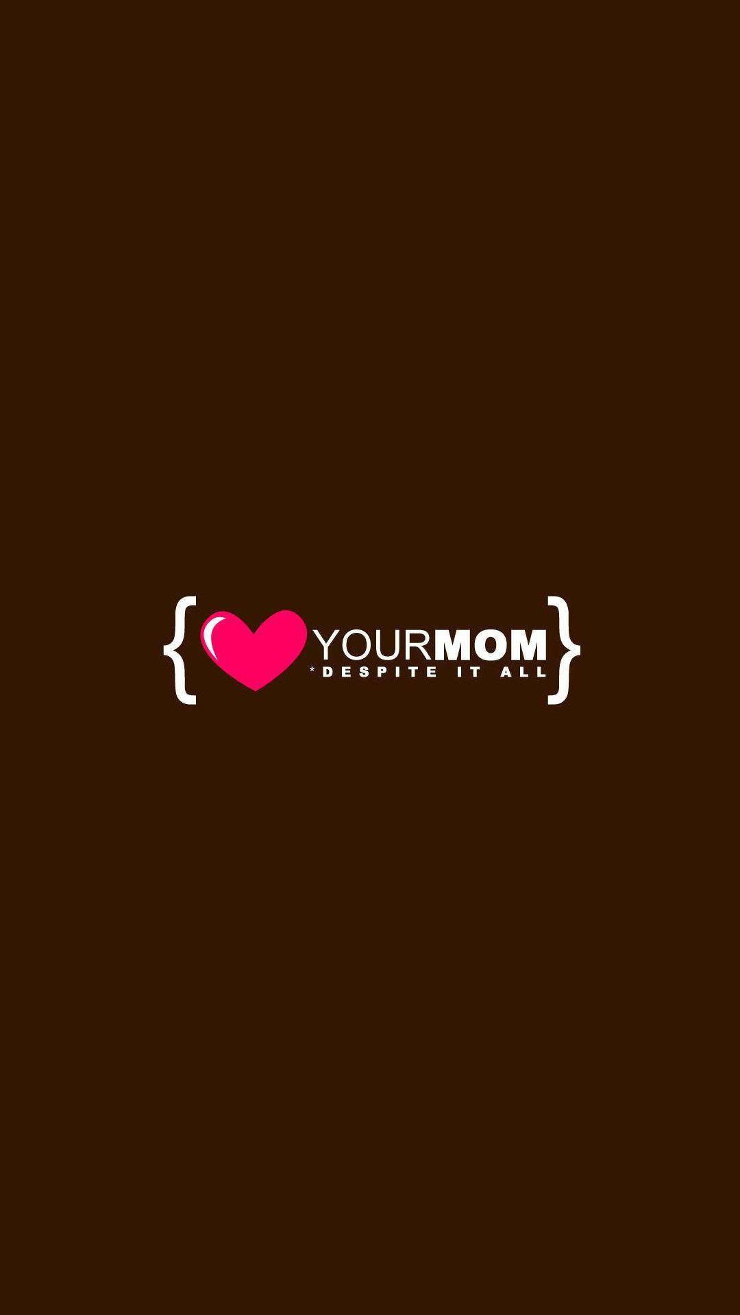 Your Mom Wallpapers Top Free Your Mom Backgrounds WallpaperAccess