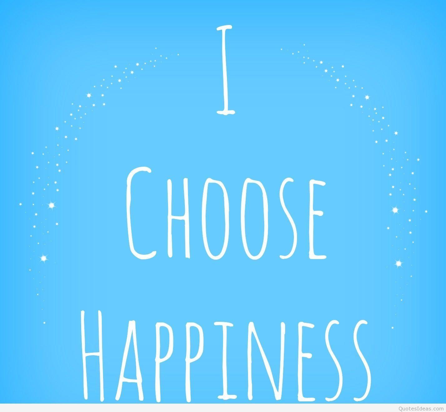 Choose Happy Wallpapers Top Free Choose Happy Backgrounds