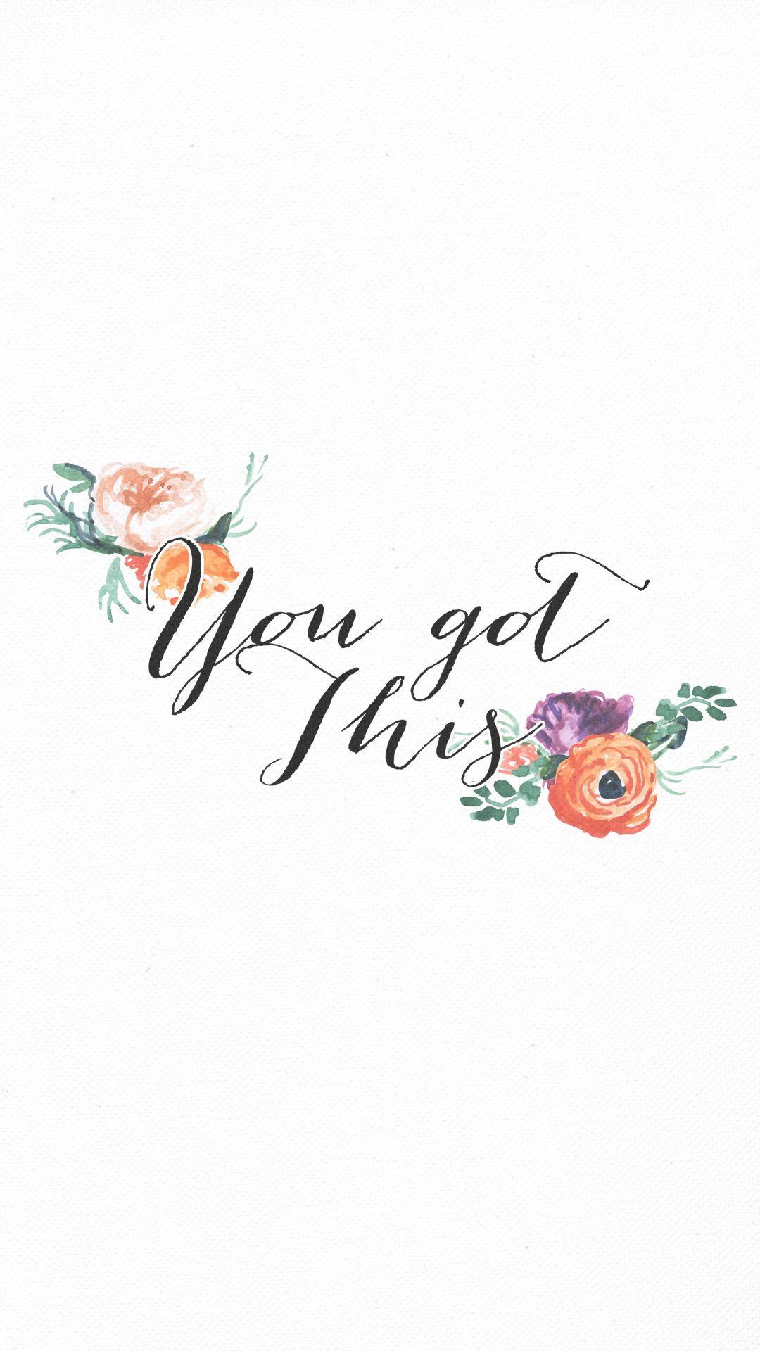 You Got This Wallpapers Top Free You Got This Backgrounds