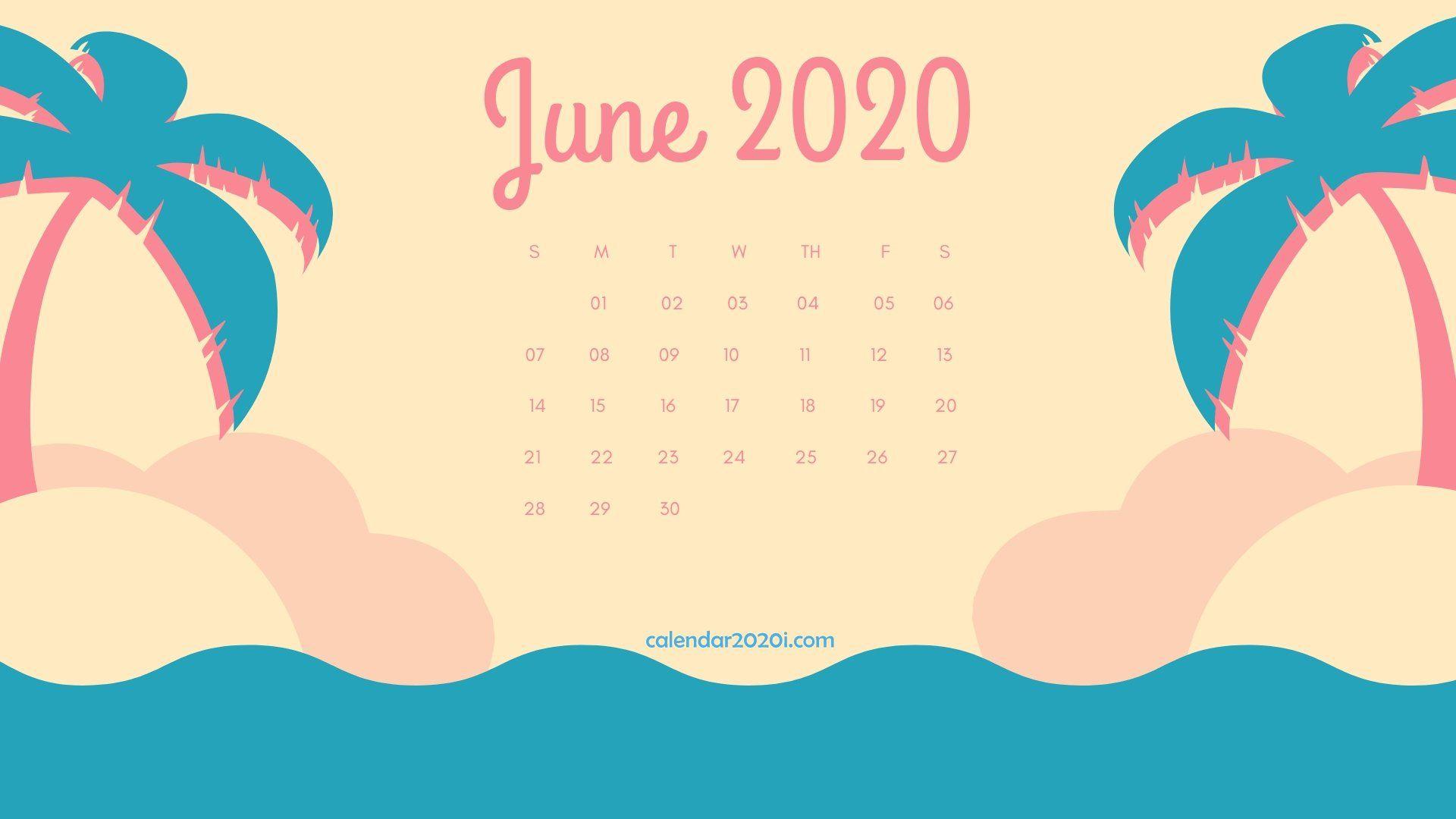 June 2020 Calendar Wallpapers Top Free June 2020 Calendar Backgrounds