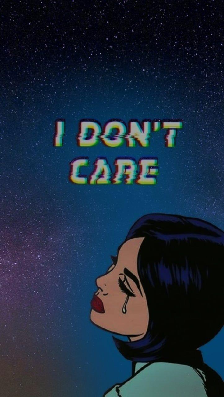 I Dont Care Wallpapers Top Free I Dont Care Backgrounds WallpaperAccess