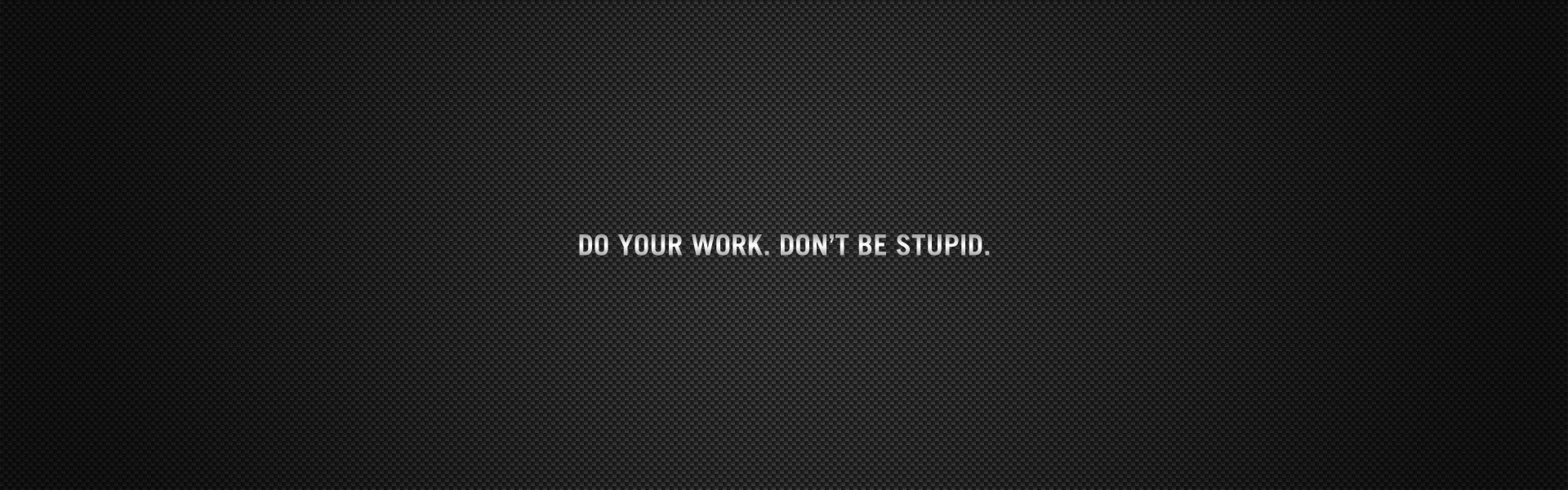 Do Your Work Wallpapers Top Free Do Your Work Backgrounds