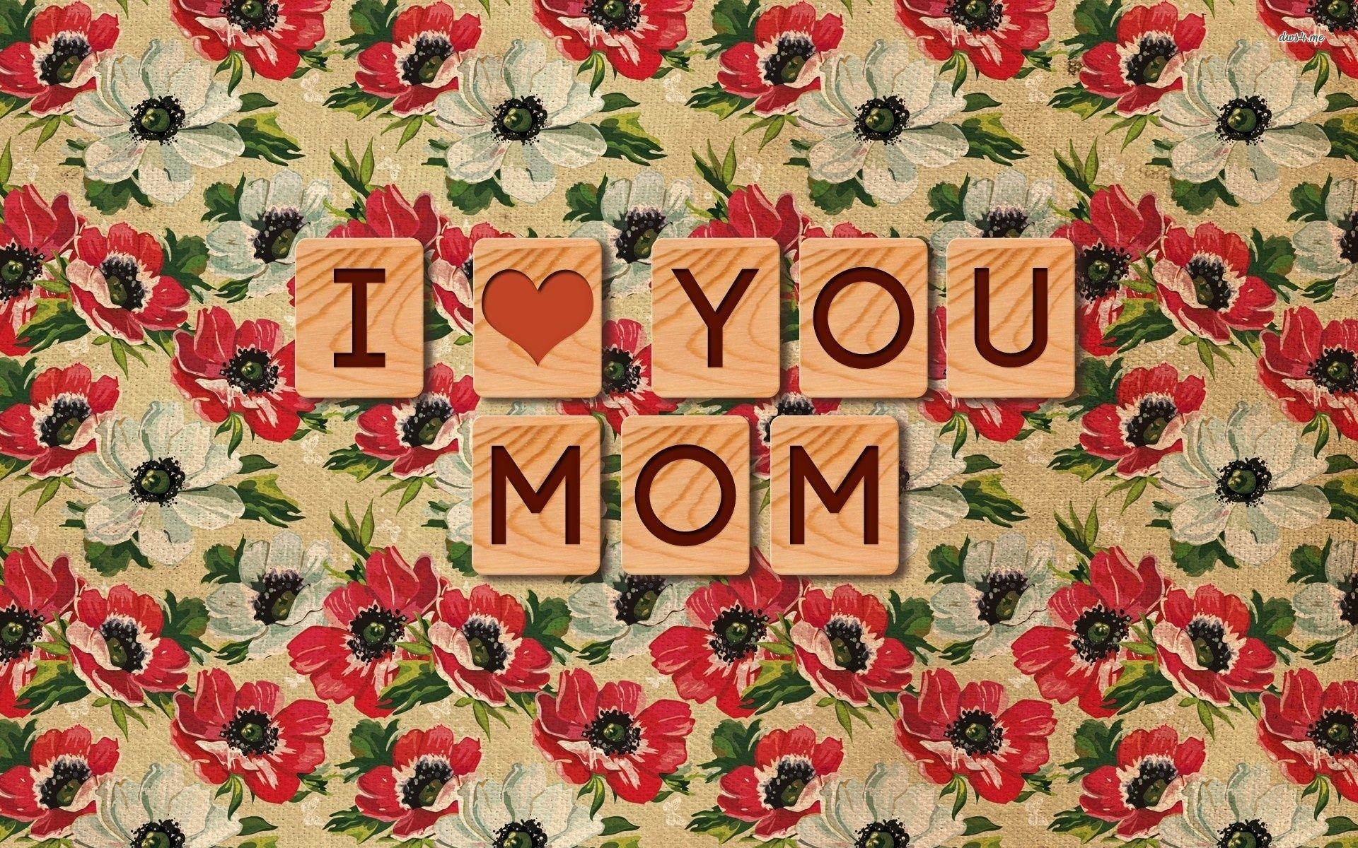 I Love Mom Wallpapers Top Free I Love Mom Backgrounds WallpaperAccess