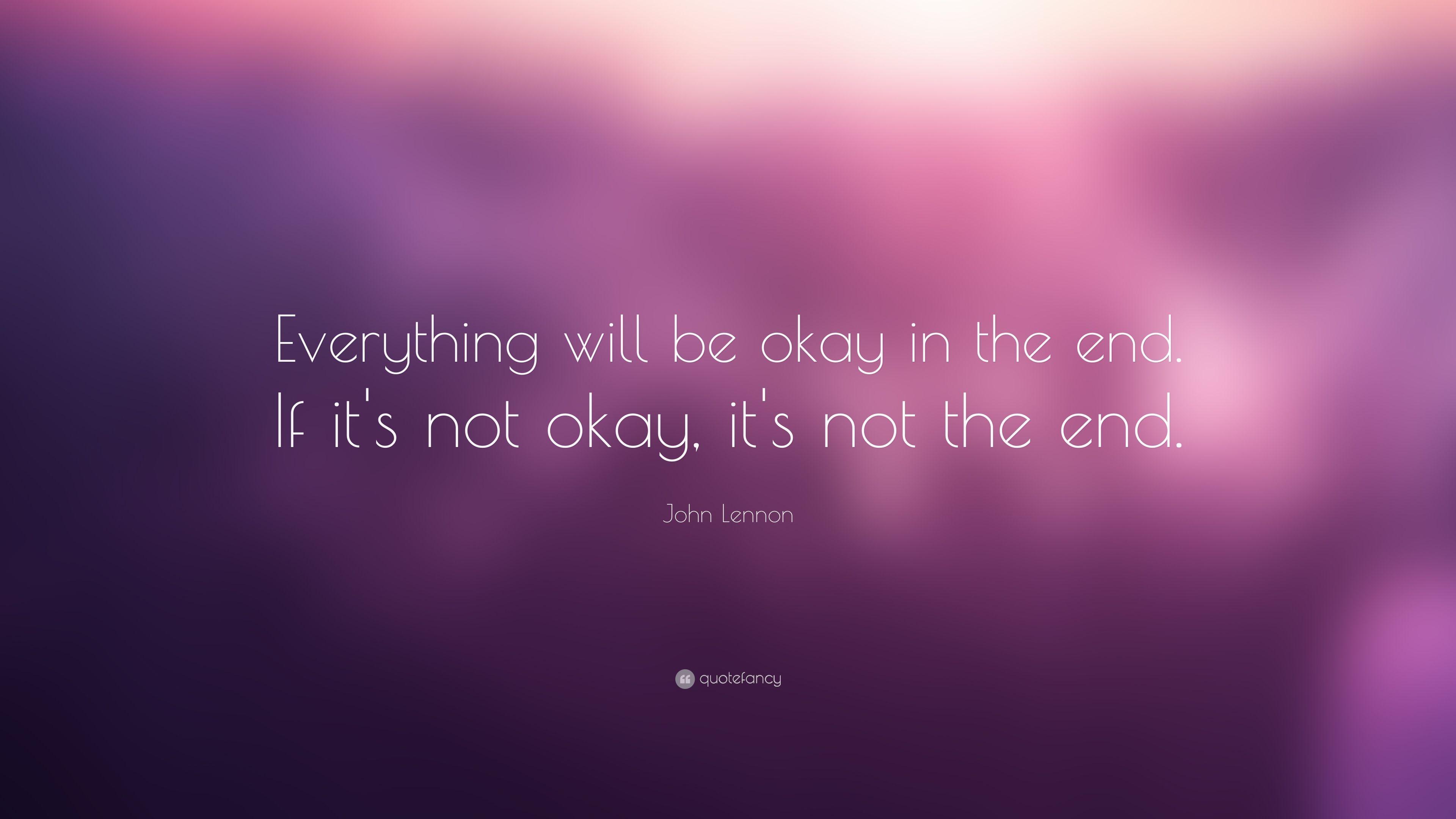 Everything Will Be OK Wallpapers Top Free Everything Will Be OK
