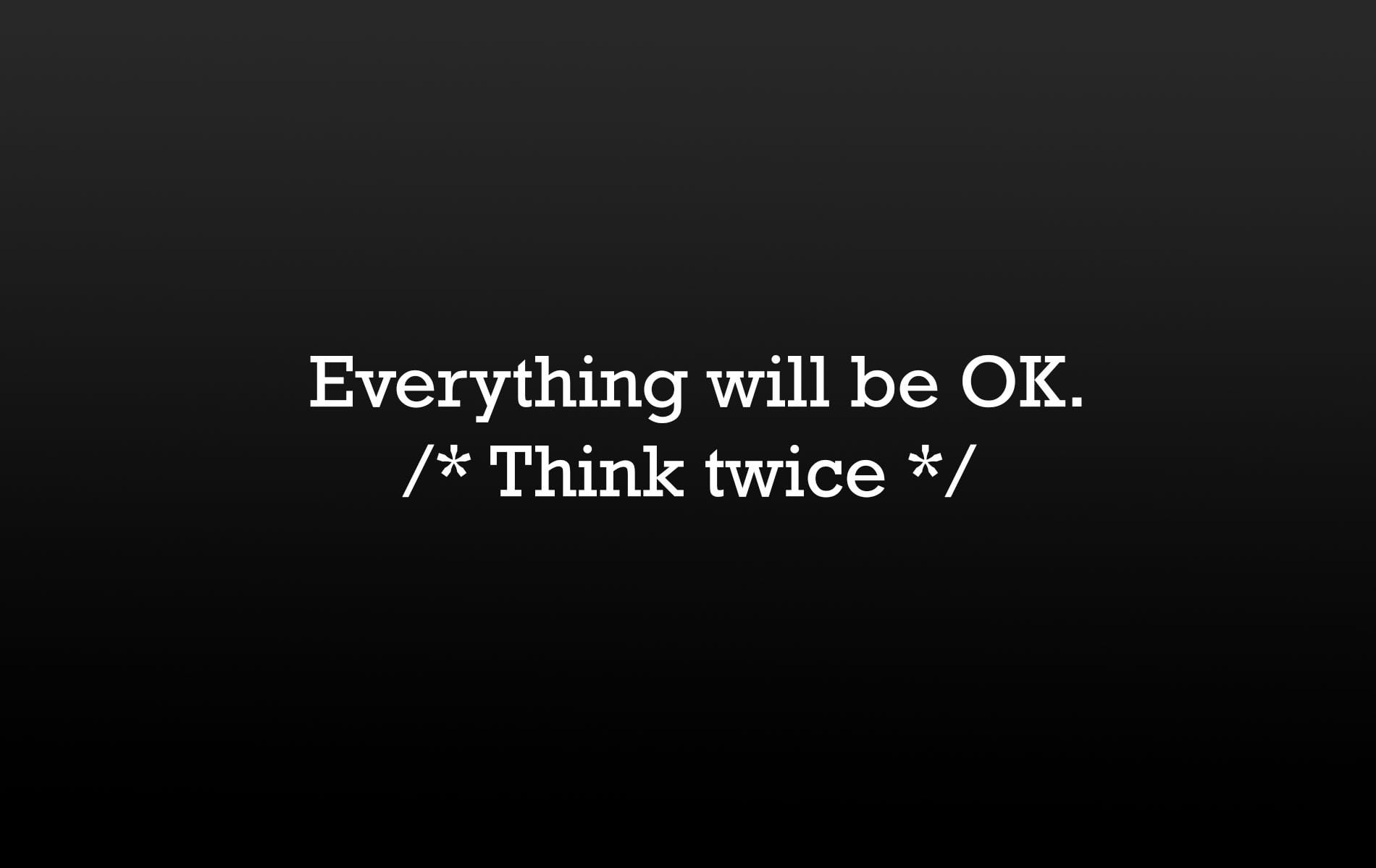 Everything Will Be OK Wallpapers Top Free Everything Will Be OK