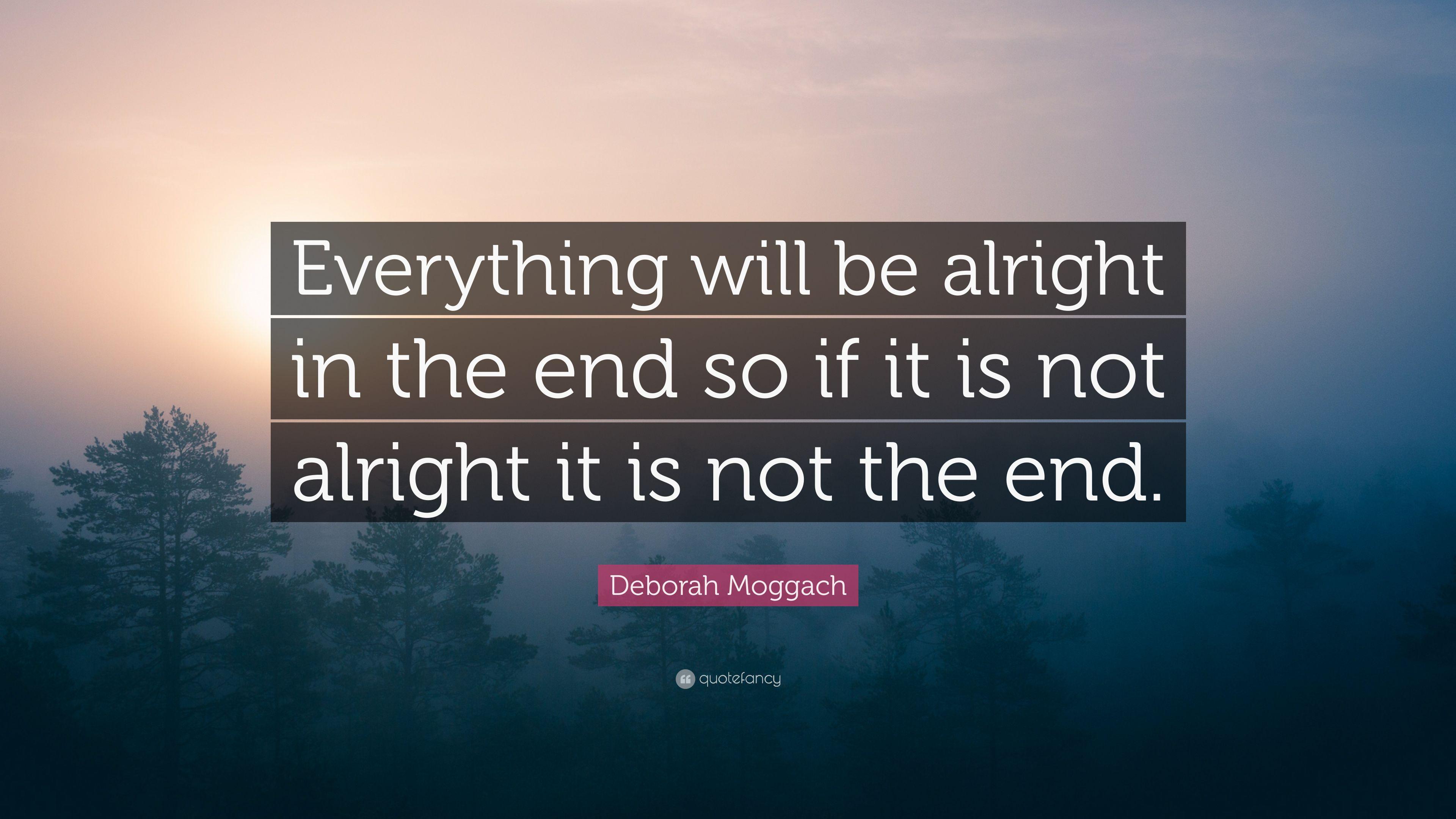 Everything Will Be Alright Wallpapers Top Free Everything Will Be Alright Backgrounds
