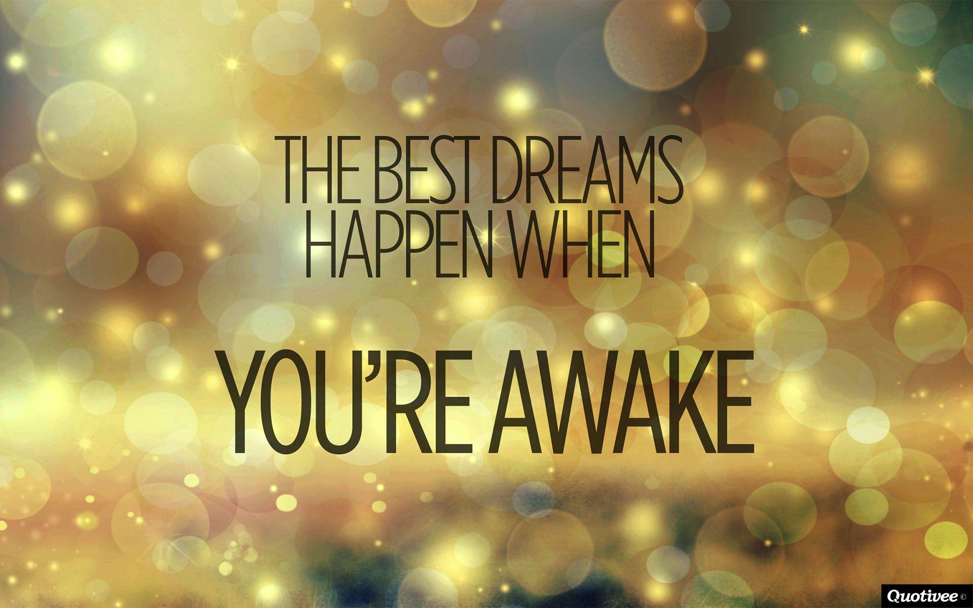 Dream Quote Wallpapers Top Free Dream Quote Backgrounds WallpaperAccess