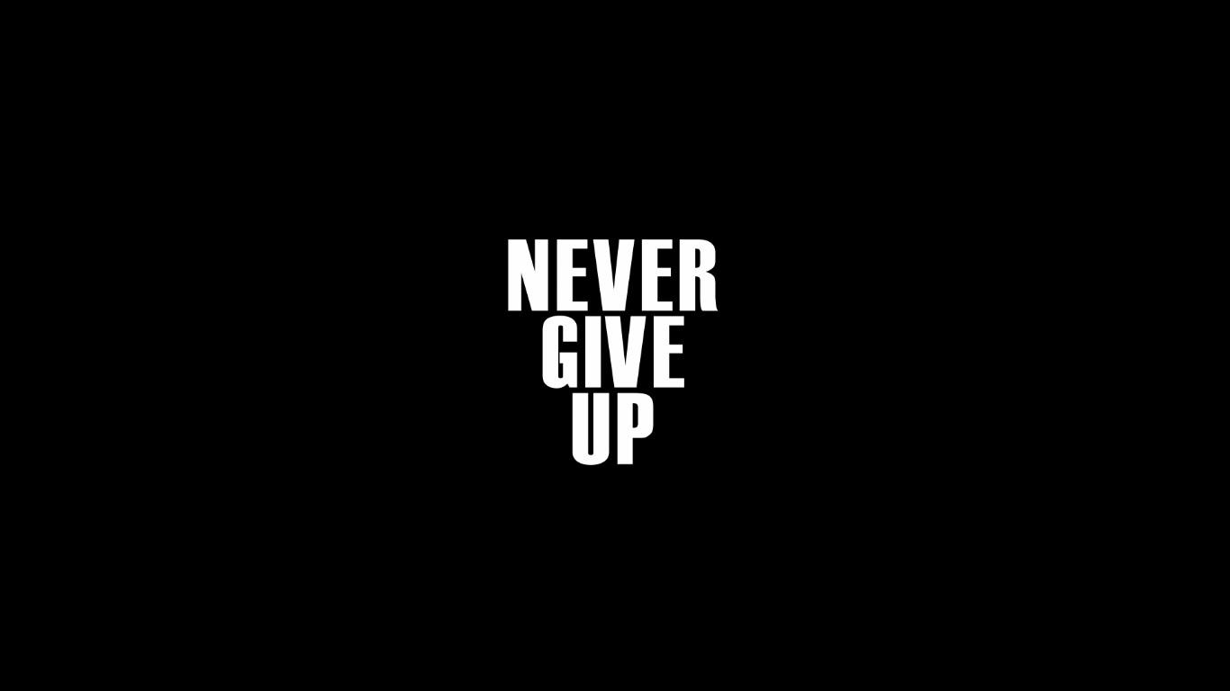 Never Give Up Quotes Wallpapers Top Free Never Give Up Quotes