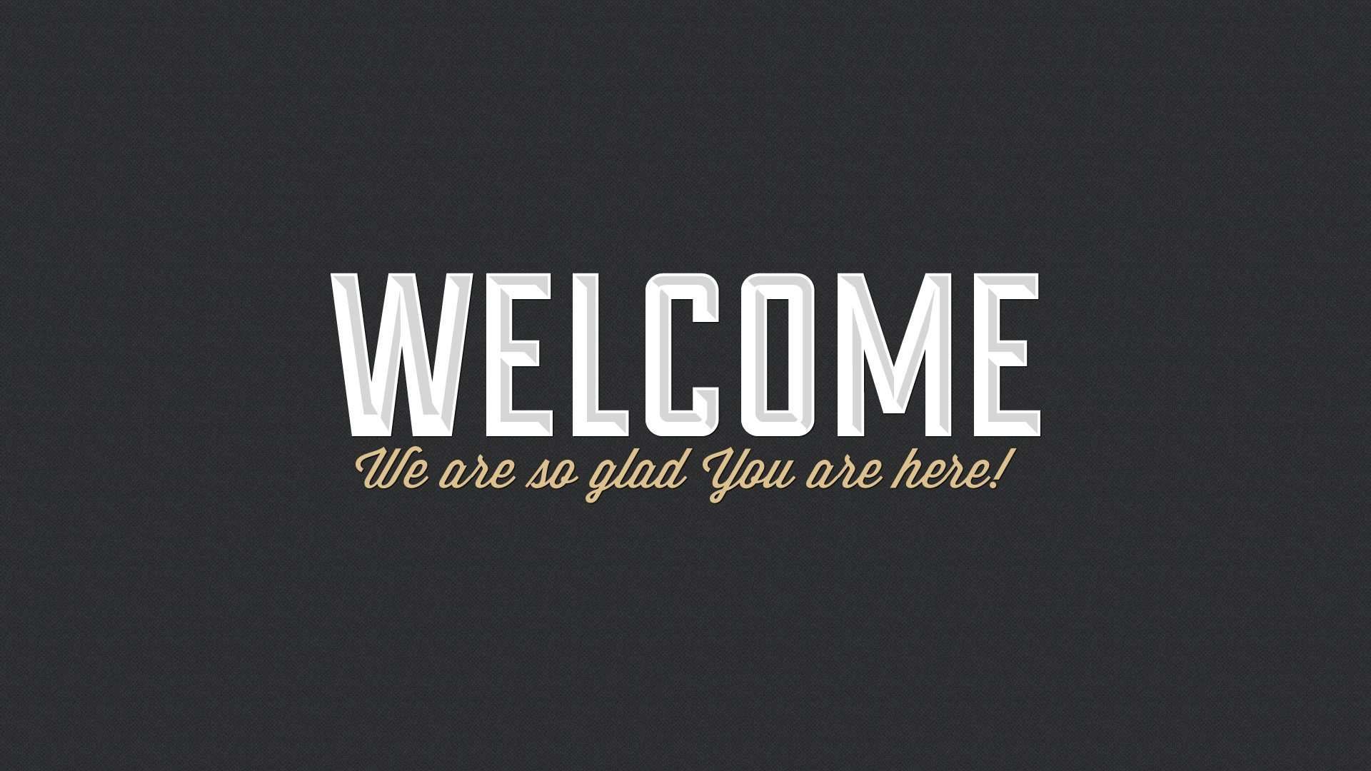 Welcome Wallpapers - Top Free Welcome Backgrounds - WallpaperAccess