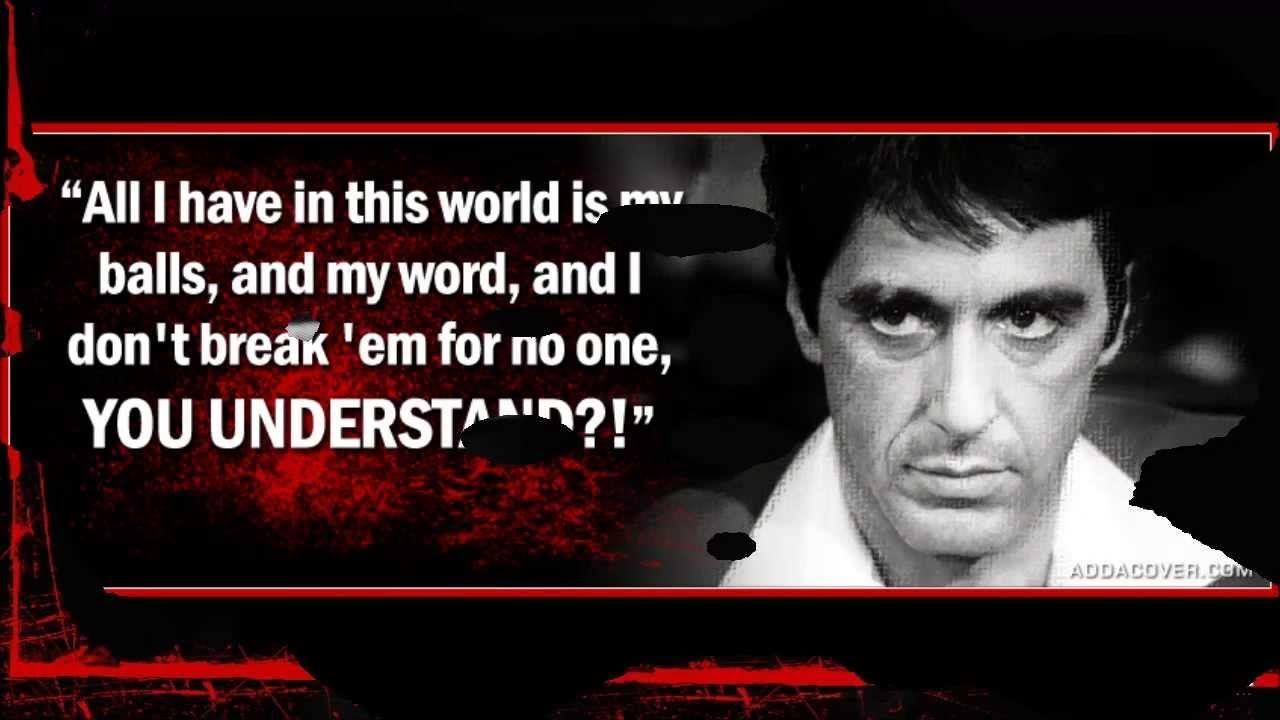 Tony Montana Scarface Quotes