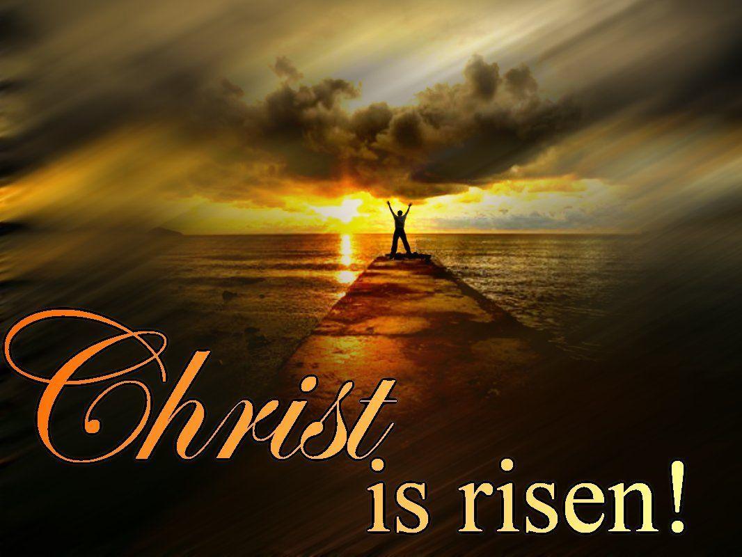 Christ is Risen Wallpapers Top Free Christ is Risen Backgrounds