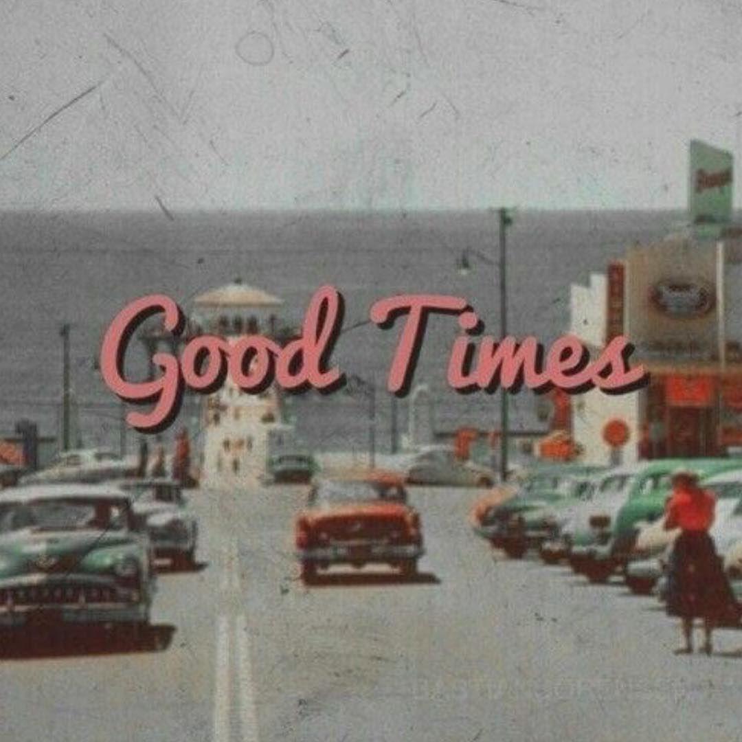 Good Times Wallpapers Top Free Good Times Backgrounds WallpaperAccess