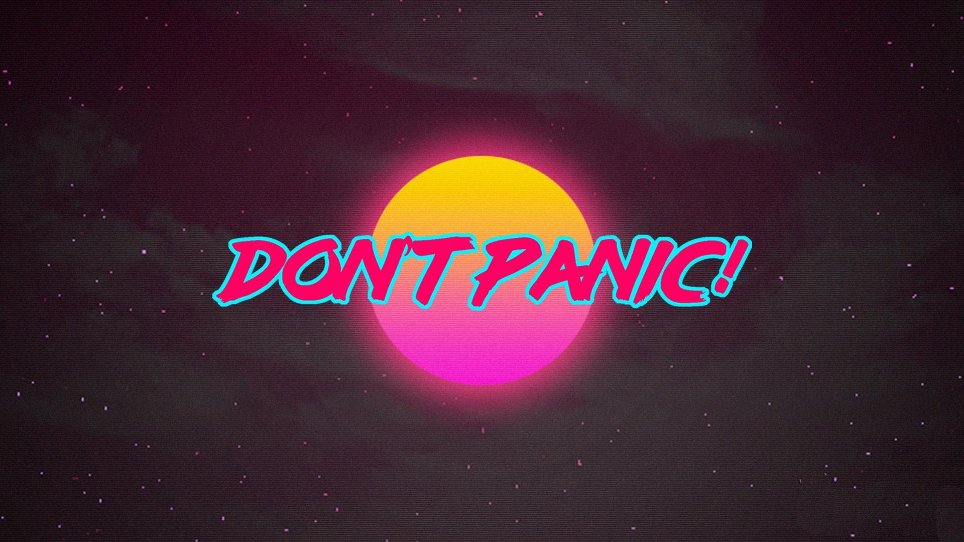 Don't Panic Wallpapers Top Free Don't Panic Backgrounds WallpaperAccess