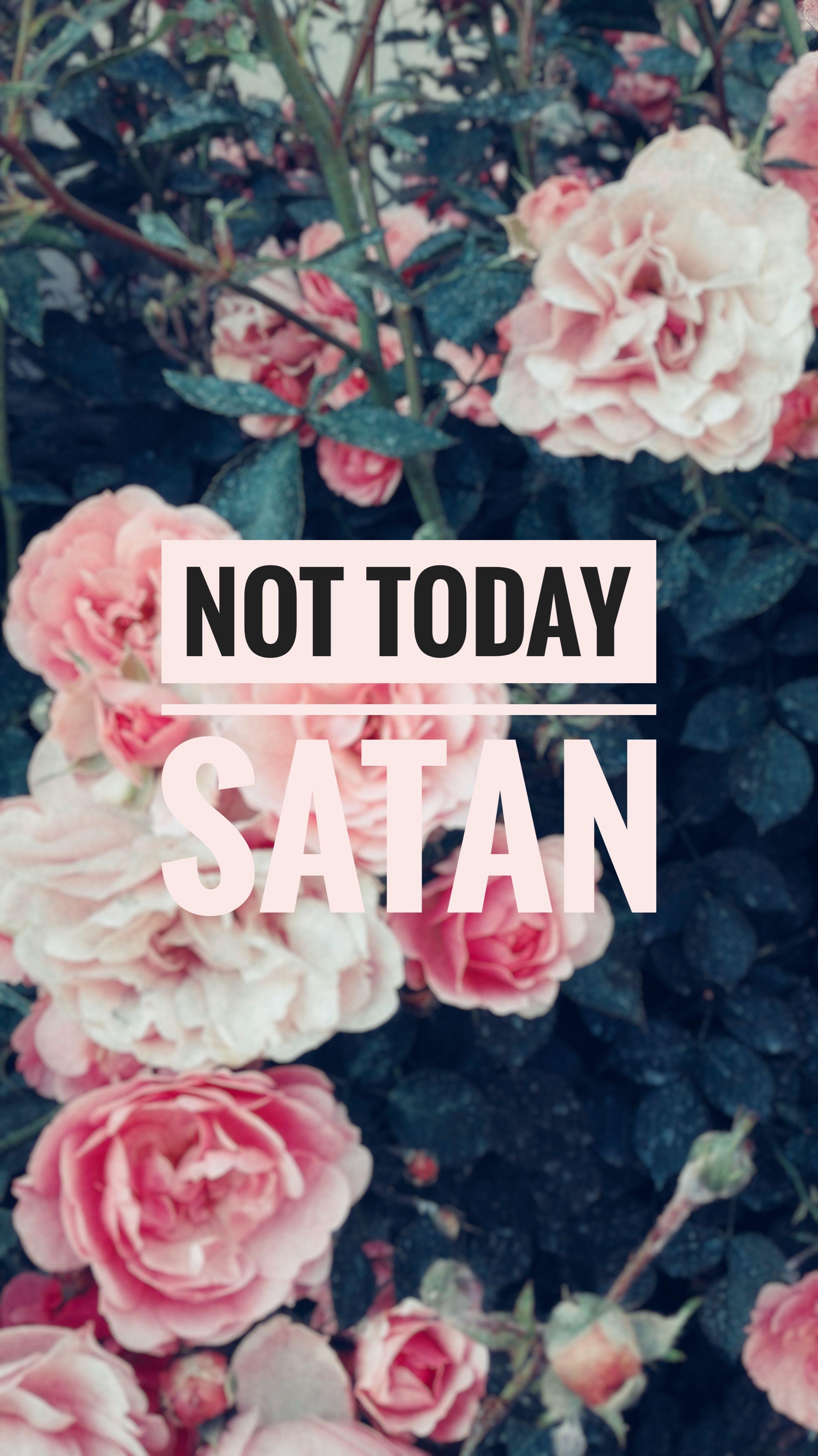 not today satan movie quote Not Today Satan Wallpapers - Top Free Not Today Satan Backgrounds - Wallpaperaccess