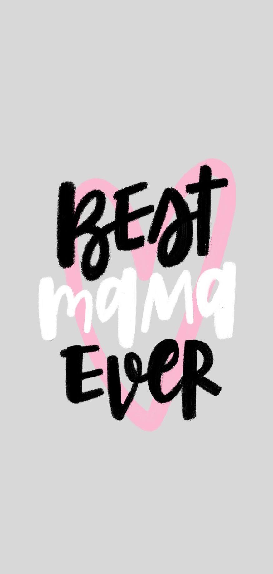 Best Mom iPhone Wallpapers Top Free Best Mom iPhone Backgrounds