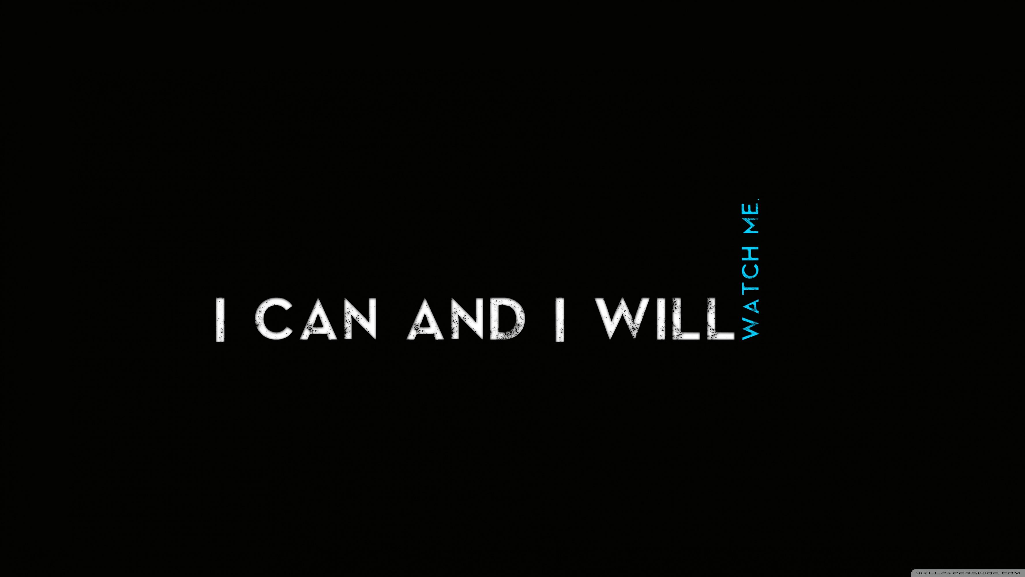 I Can I Will Wallpapers Top Free I Can I Will Backgrounds